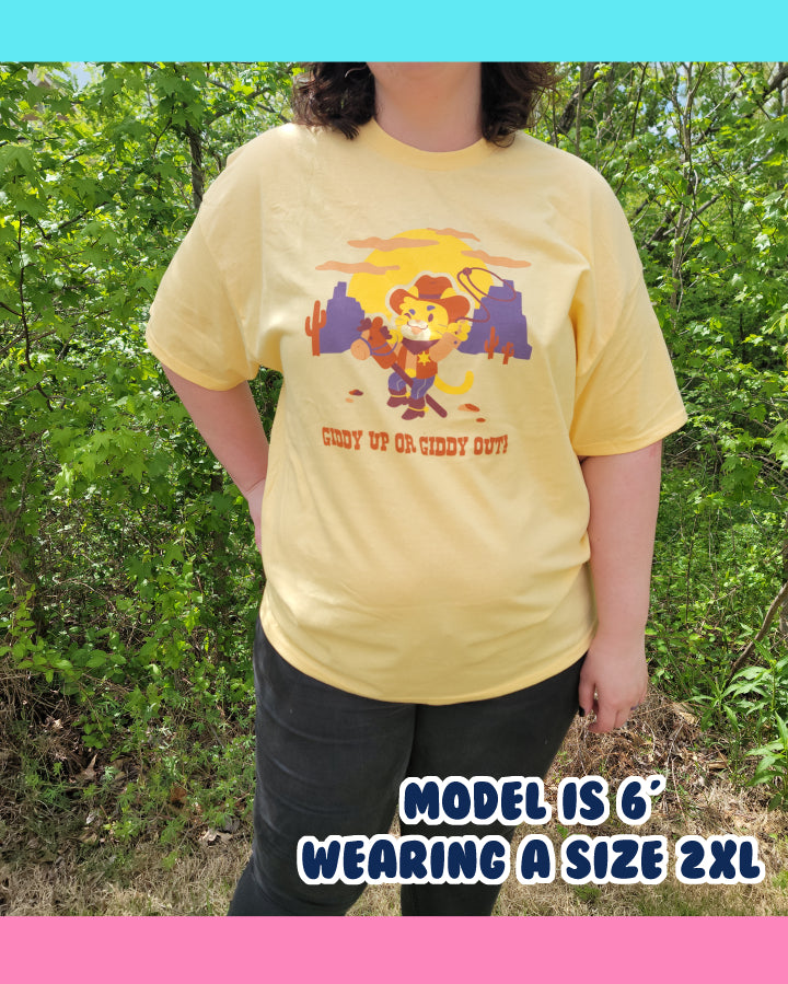 Giddy Up or Giddy Out T- Shirt